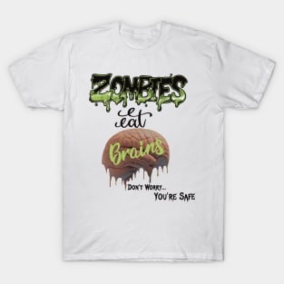 Zombies eat brains T-Shirt